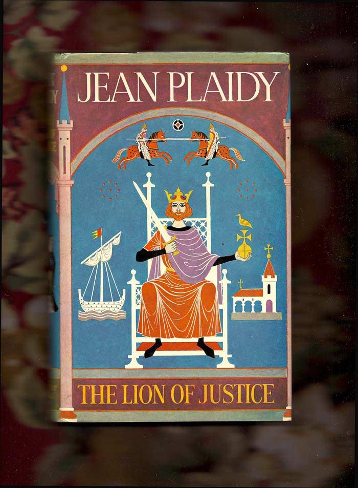 Item #31012 THE LION OF JUSTICE. (Series: Norman Trilogy 2.). Jean Plaidy