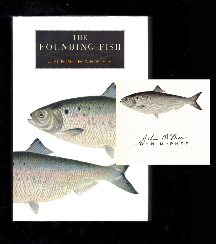 Item #31016 THE FOUNDING FISH. Signed. John McPhee