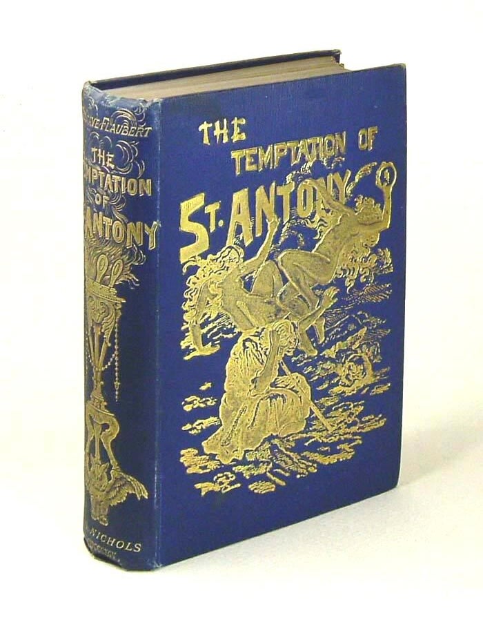 Item #31089 THE TEMPTATION OF ST. ANTONY. Translated By D.F. Hannigan. Gustave Flaubert