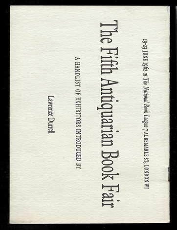 Item #31301 THE FIFTH ANTIQUARIAN BOOK FAIR. A Handlist of Exhibitors. Lawrence Durrell