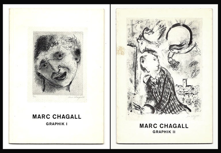 Item #31339 MARC CHAGALL GRAPHIK I & MARC CHAGALL GRAPHIK II. Two volumes. Marc Chagall
