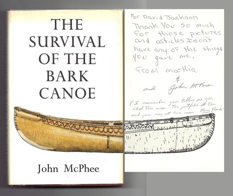 Item #31358 THE SURVIVAL OF THE BARK CANOE. Signed. John McPhee