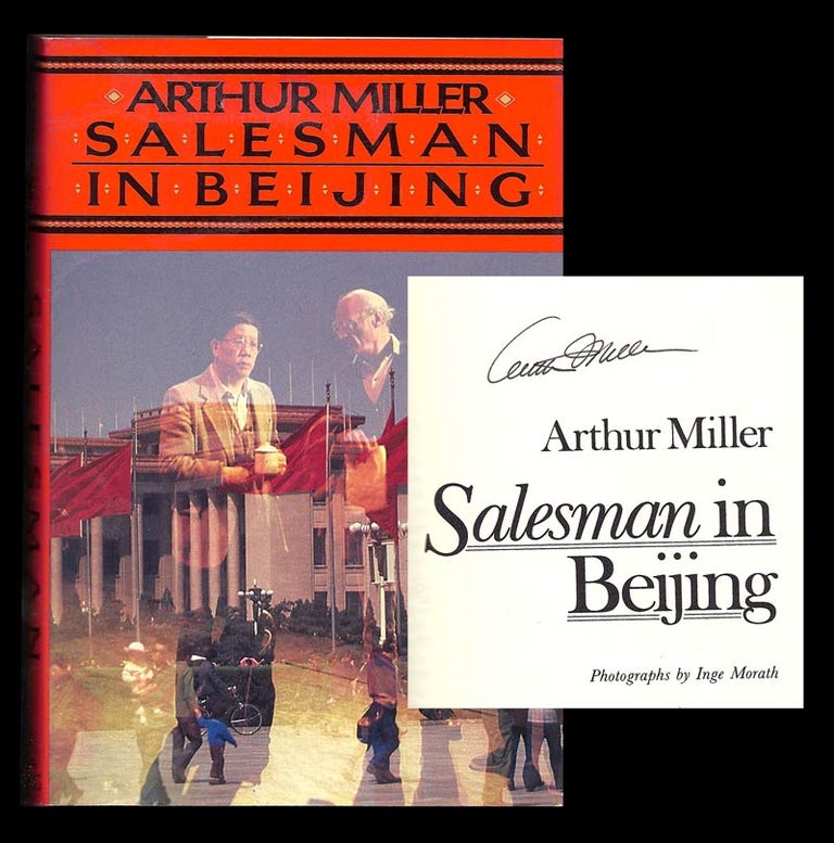Item #31390 SALESMAN IN BEIJING. Signed. Arthur Miller