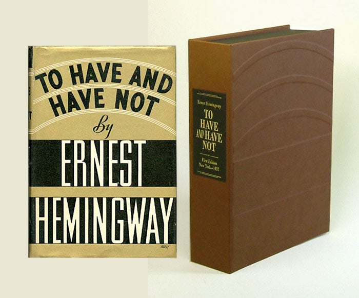 Item #31464 TO HAVE AND HAVE NOT. Custom Collector's 'Sculpted' Clamshell Case. Ernest Hemingway