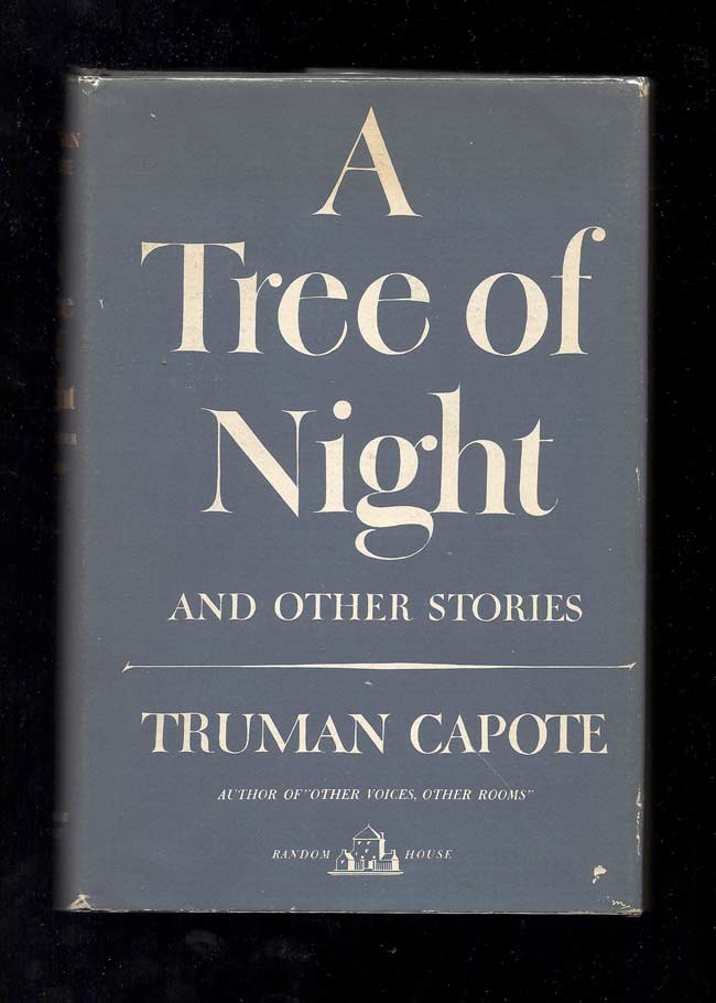 Item #31519 A TREE OF NIGHT. Truman Capote.