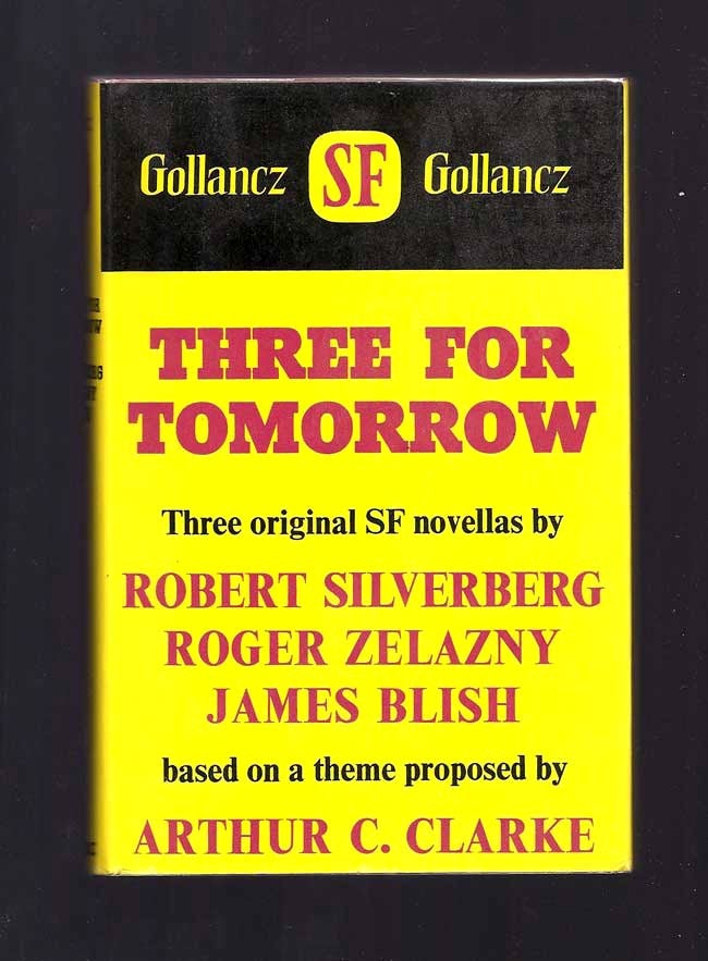 Item #31554 THREE FOR TOMORROW - Three Original Novellas of Science Fiction. James Blish, Roger...