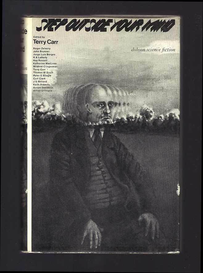 Item #31560 STEP OUTSIDE YOUR MIND. Roger Zelazny, Terry Carr