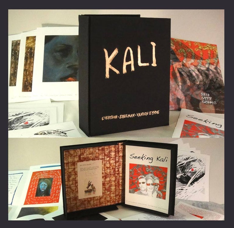 Item #31566 SEEKING KALI - Artist's Book. 1/9 Signed Copies. William Evertson, Susan Shulman Ria Vanden Eynde.