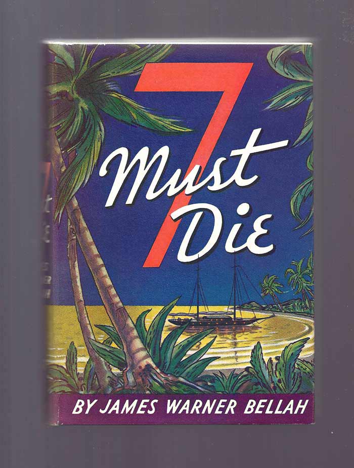 Bellah, James Warner - 7 Must Die