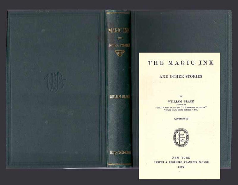 Item #31589 THE MAGIC INK AND OTHER STORIES. William Black