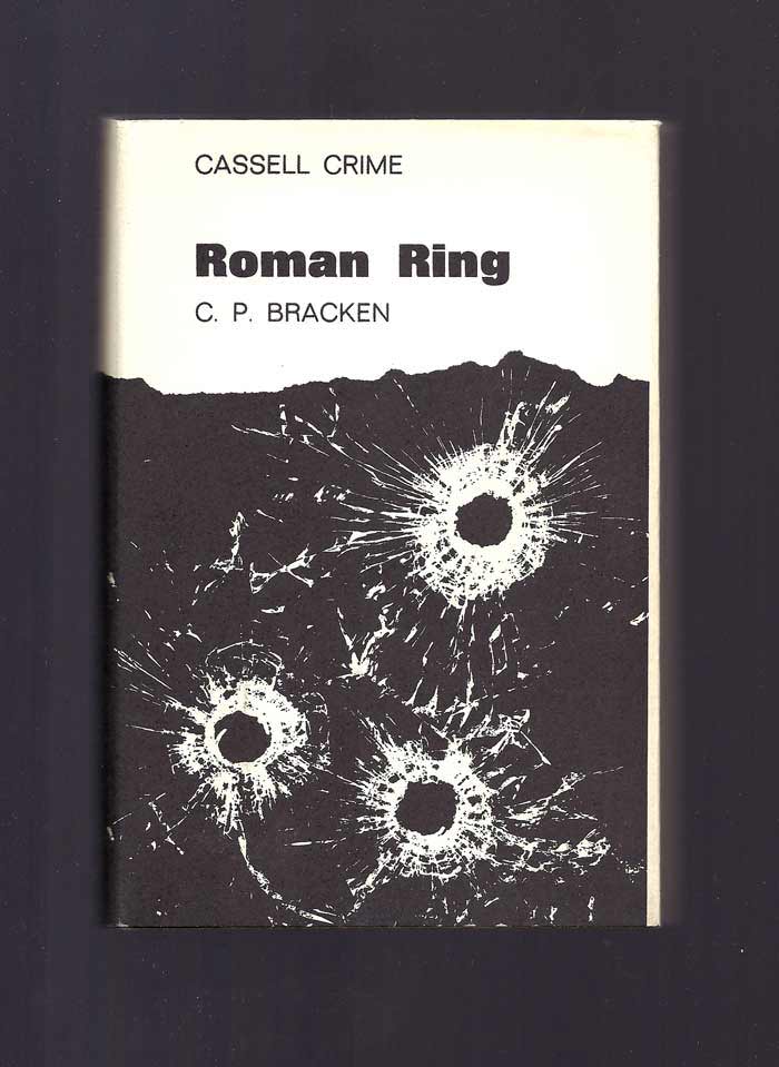 Item #31590 ROMAN RING. [A Bibliomystery]. C. P. Bracken
