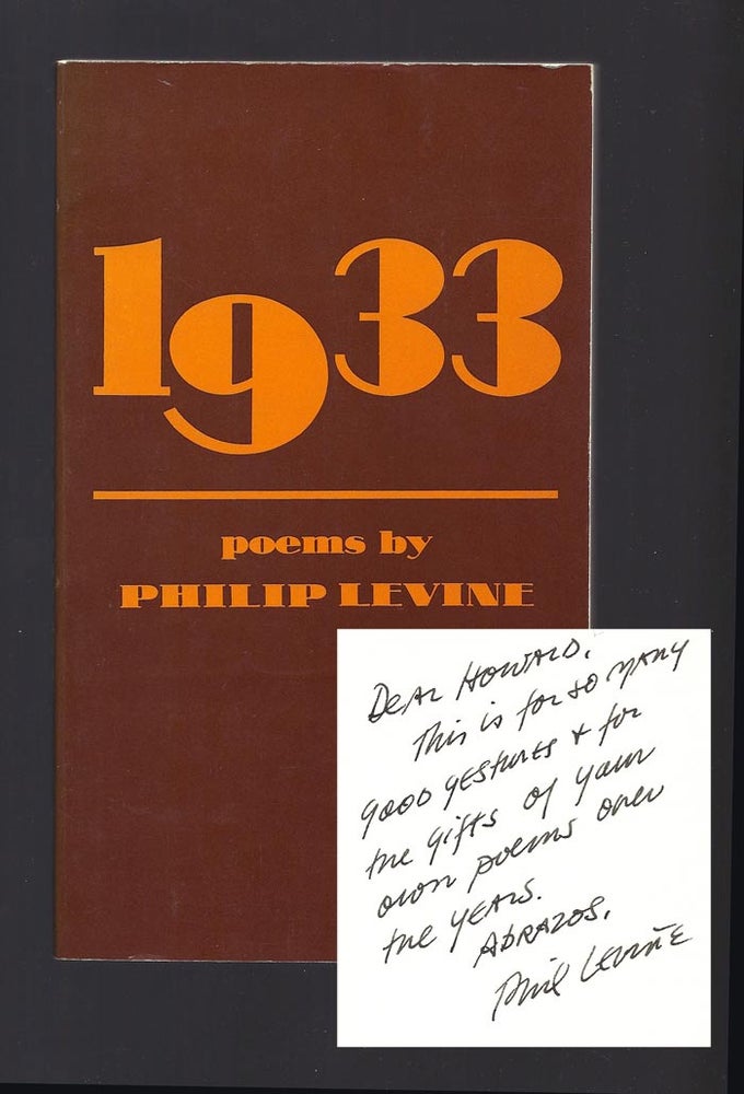 1933. Signed. Inscribed to Howard Moss. Philip Levine.