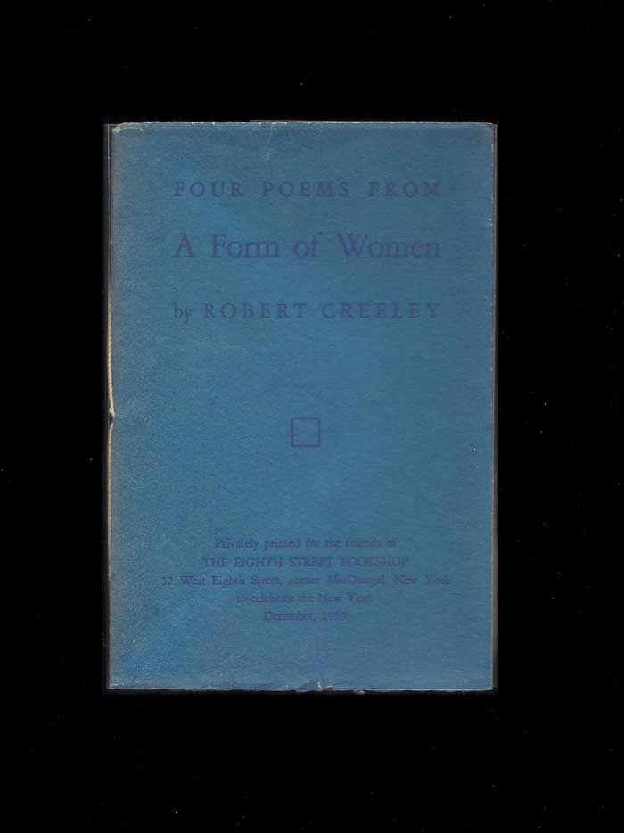 Item #31748 FOUR POEMS FROM A FORM OF WOMEN. Robert Creeley.