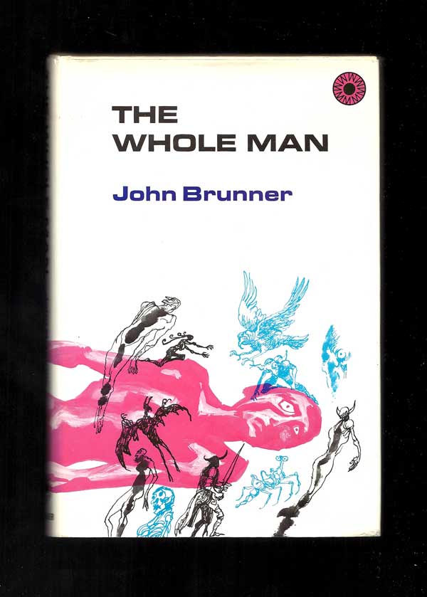 Item #31789 WHOLE MAN. John Brunner