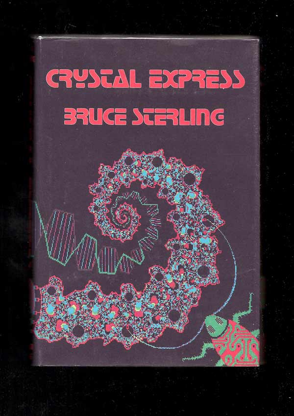 Item #31801 CRYSTAL EXPRESS. Bruce Sterling