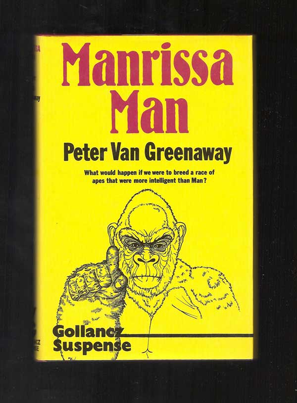 Item #31810 MANRISSA MAN. Peter Van Greenaway.