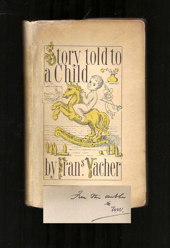 Item #31963 STORY TOLD TO A CHILD. Inscribed. Francis Vacher