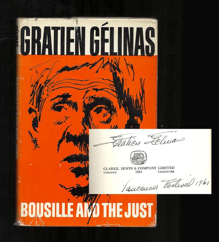Item #31964 BOUSILLE AND THE JUST. Signed. Gratien Gelinas.