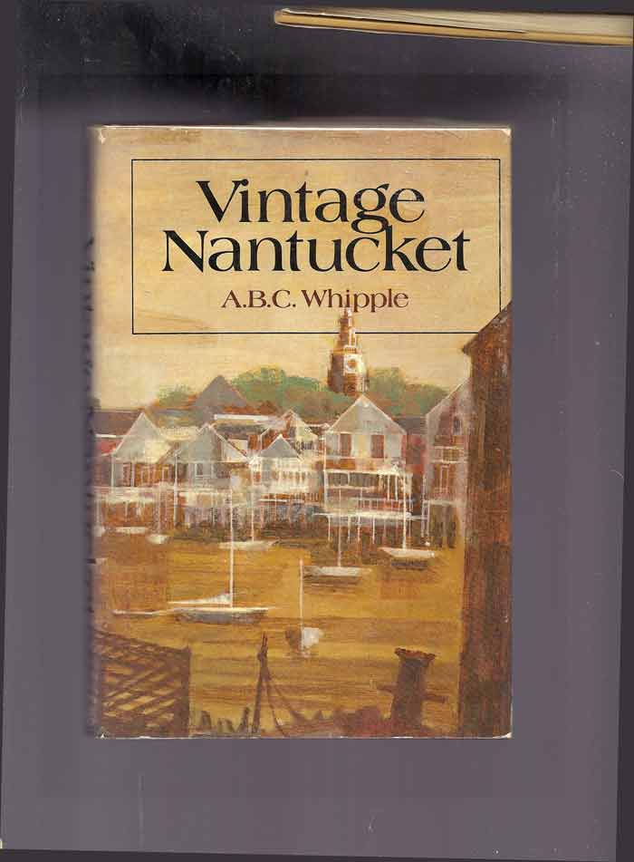 Whipple, A. B. C. - Vintage Nantucket