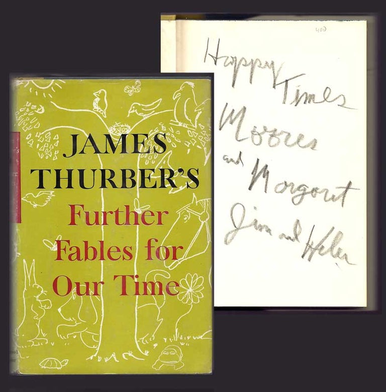 Item #32041 FURTHER FABLES OF OUR TIME. Inscribed. James Thurber