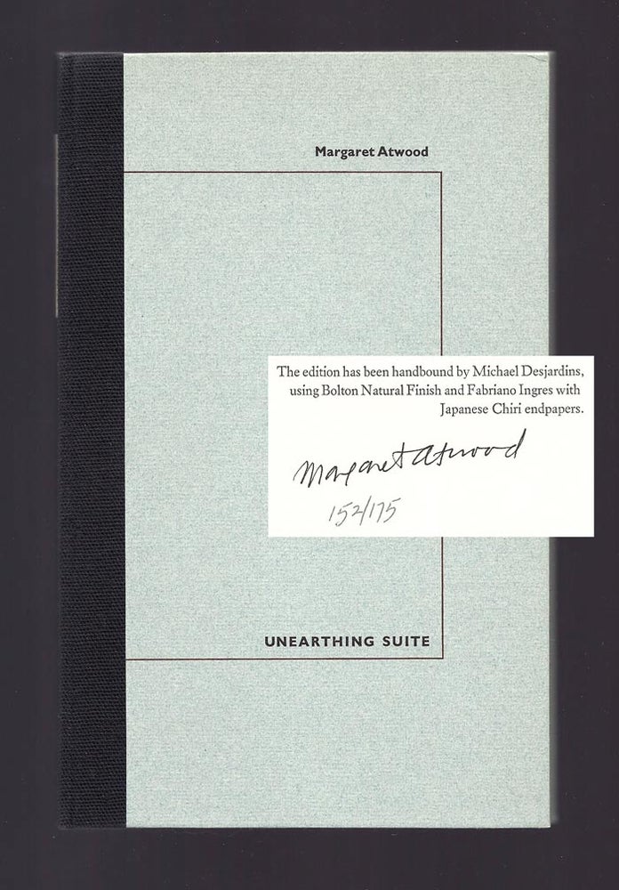 Item #32105 UNEARTHING SUITE. Signed. Margaret Atwood.