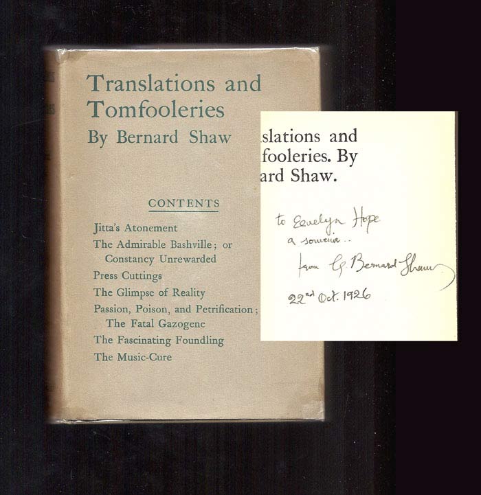 Item #32149 TRANSLATIONS AND TOMFOOLERIES. Inscribed. George Bernard Shaw