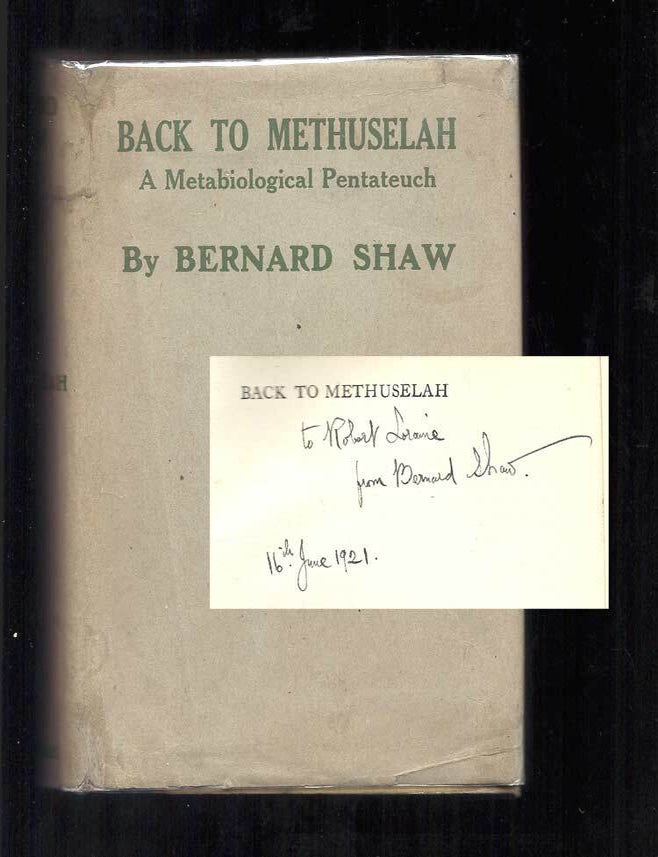 Item #32216 BACK TO METHUSELAH. A Metabiological Pentateuch. Inscribed. George Bernard Shaw