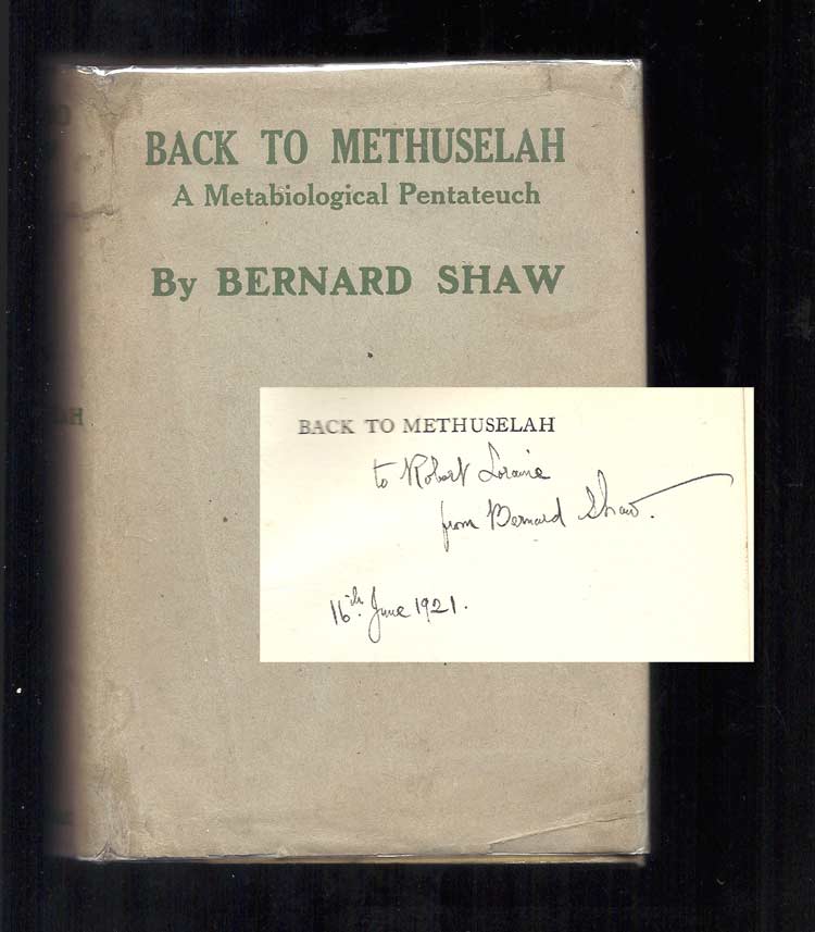 Item #32216 BACK TO METHUSELAH. A Metabiological Pentateuch. Inscribed. George Bernard Shaw