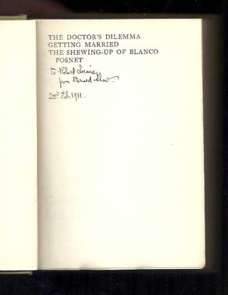 THE DOCTOR'S DILEMMA. Getting Married, & The Shewing-up of Blanco Posnet. Inscribed.