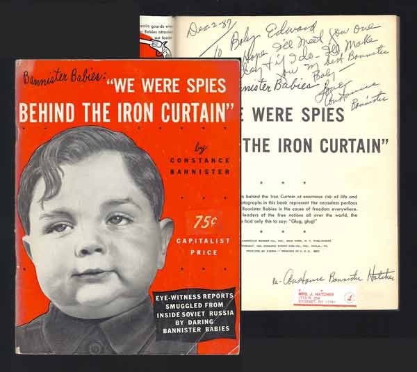 Item #32257 BANNISTER BABIES: We Were Spies behind the Iron Curtain. Inscribed. Constance Bannister