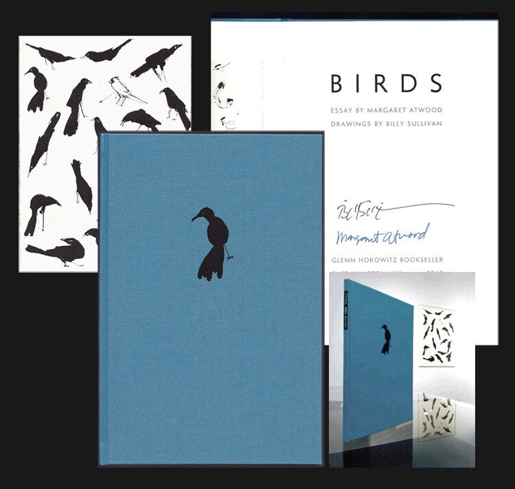 Item #32356 BIRDS. Signed Limited Edition. Billy Sullivan Margaret Atwood