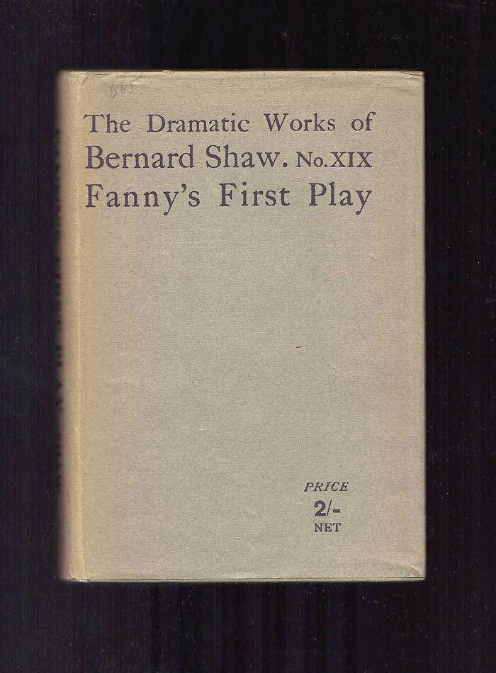 FANNY'S FIRST PLAY. AN EASY PLAY FOR A LITTLE THEATRE | George Bernard ...