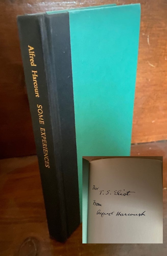 Item #32564 SOME EXPERIENCES. Inscribed To T. S. Eliot. Alfred Harcourt