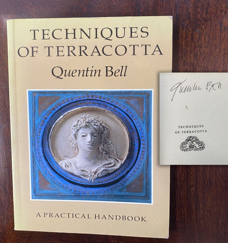 Item #32761 TECHNIQUES OF TERRACOTTA. Signed. Quentin Bell