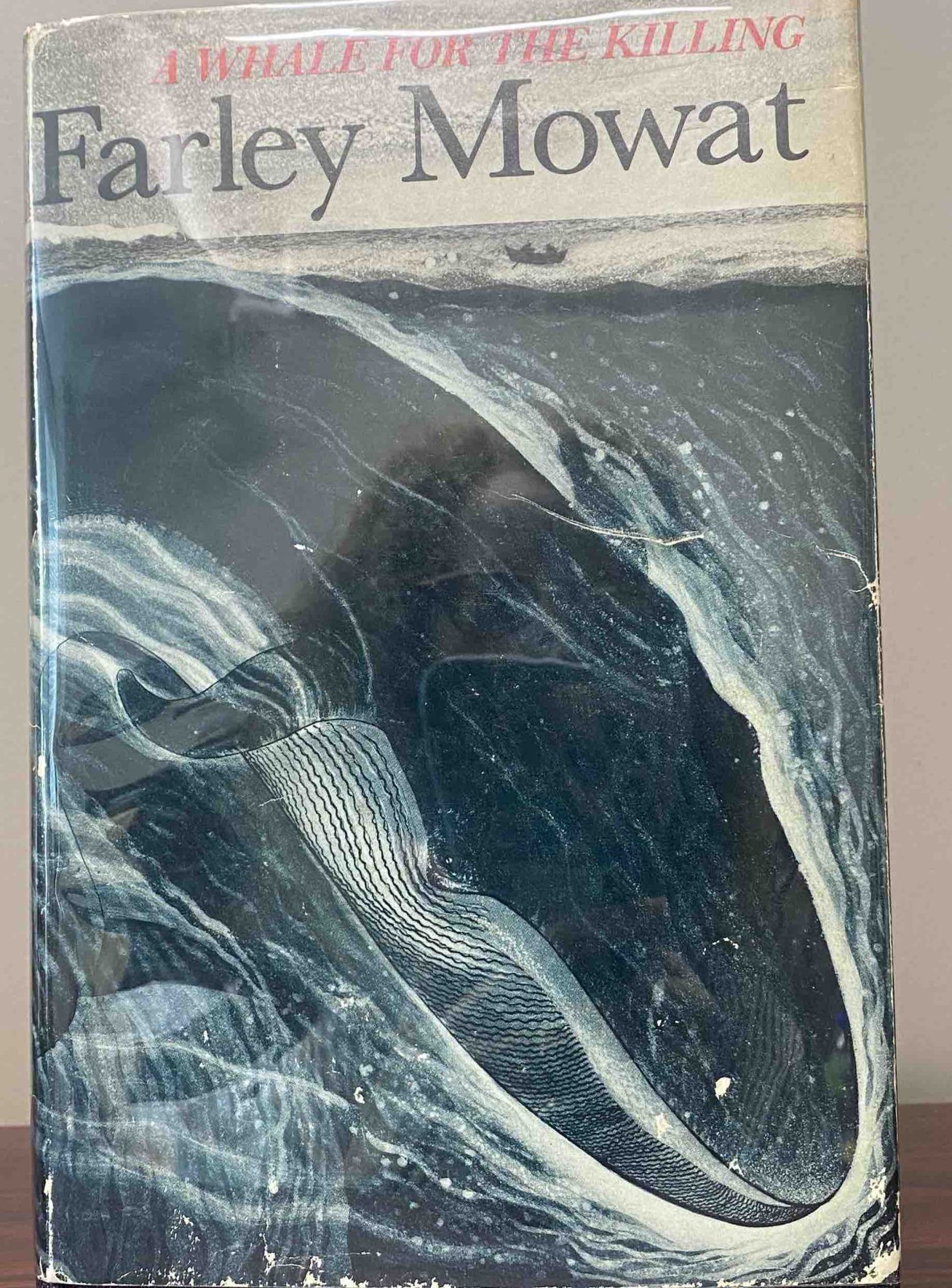 A WHALE FOR THE KILLING. Signed by Farley Mowat | Farley Mowat