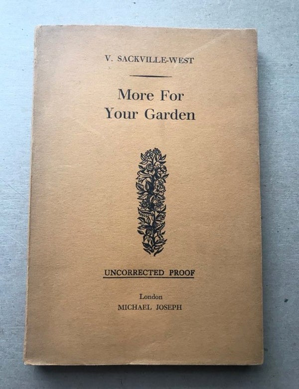 Item #32817 MORE FOR YOUR GARDEN. Vita, V. Sackville-West