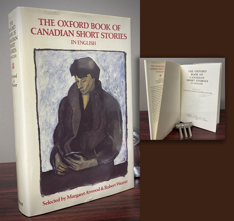 Item #32830 THE OXFORD BOOK OF CANADIAN SHORT STORIES IN ENGLISH. Signed by Robert Weaver....