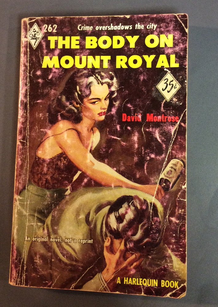 Item #32895 THE BODY ON MOUNT ROYAL. David Montrose, Charles Ross Graham