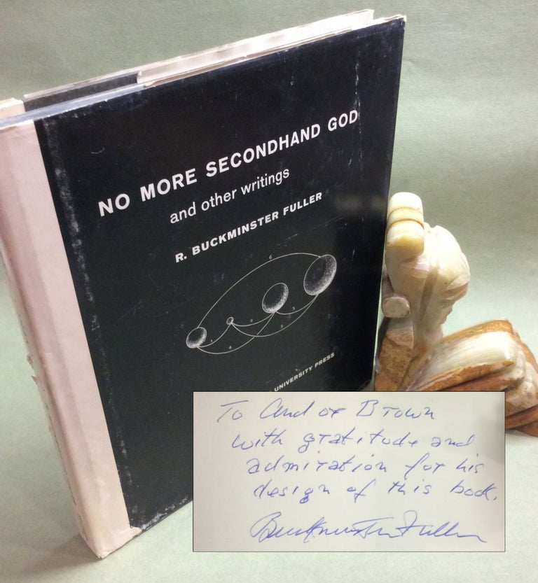 Item #32906 NO MORE SECONDHAND GOD AND OTHER WRITINGS. Signed. R. Buckminster Fuller