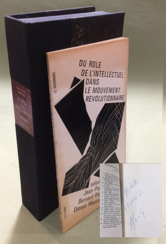 Item #32911 DU ROLE DE l'INTELLECTUEL DANS LE MOUVEMENT REVOLUTIONNAIRE. Signed. Jean-Paul...
