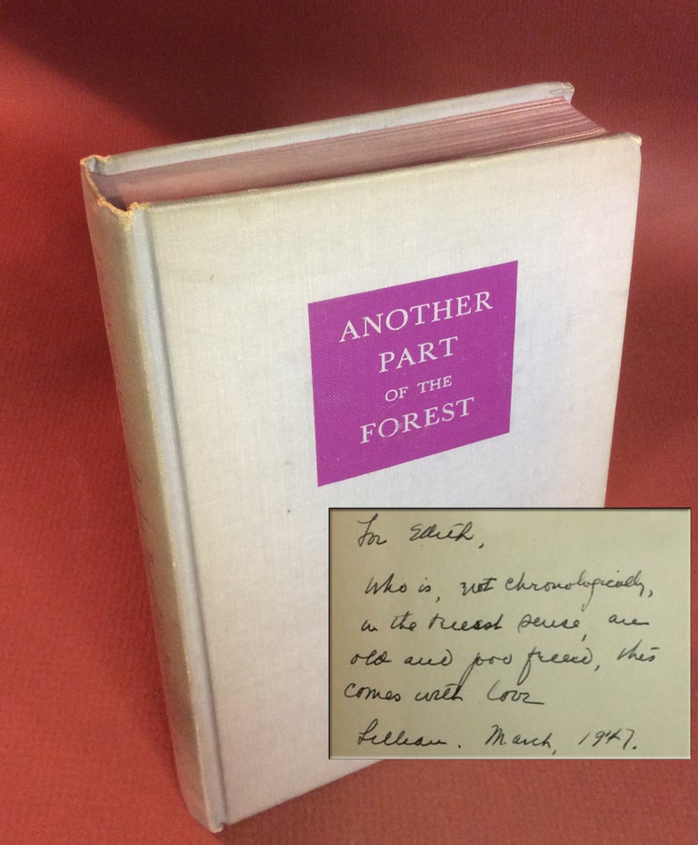 Item #32914 ANOTHER PART OF THE FOREST. Inscribed. Lillian Hellman.