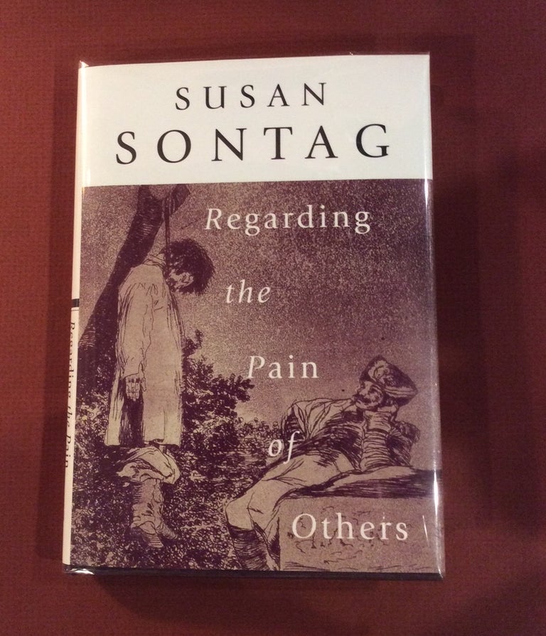 Item #32919 REGARDING THE PAIN OF OTHERS Inscribed by Susan Sontag. Susan Sontag