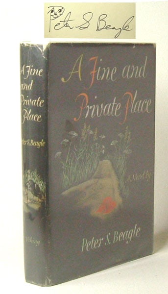 Item #32923 A FINE AND PRIVATE PLACE. Signed. Peter S. Beagle