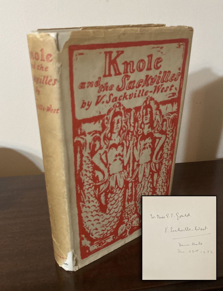 Item #33153 KNOLE AND THE SACKVILLES - Inscribed and Signed by Vita Sackville-West. Vita...