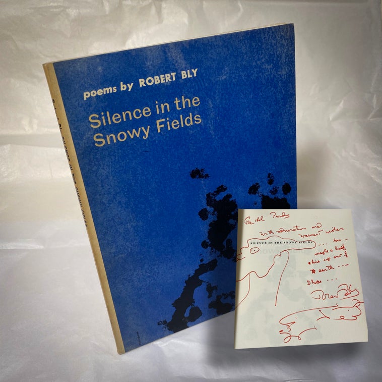 Item #33184 SILENCE IN THE SNOWY FIELDS. Signed. Robert Bly
