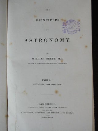 The Principles of Astronomy. Part I. Containing Plane Astronomy SIGNED