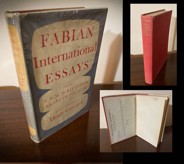 Item #33201 FABIAN INTERNATIONAL ESSAYS. T. E M. McKitterick, Kenneth Younger, Leonard Woolf