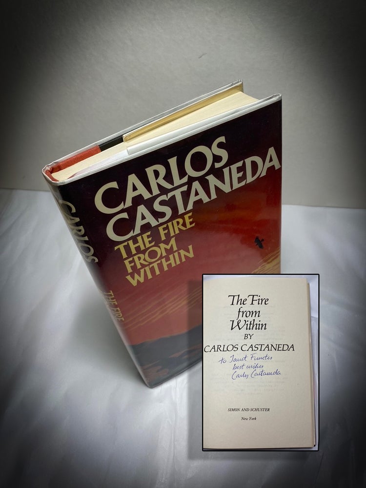 Item #33205 THE FIRE FROM WITHIN. Presentation Copy. Carlos Castaneda