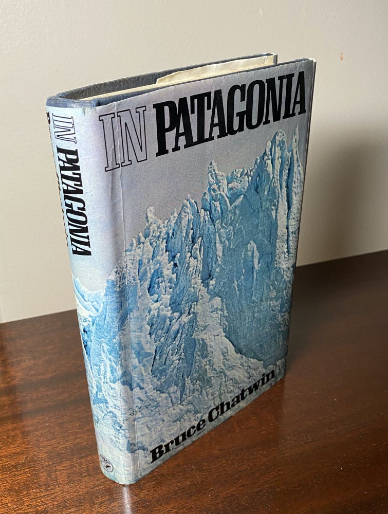 Item #33218 IN PATAGONIA. Bruce Chatwin