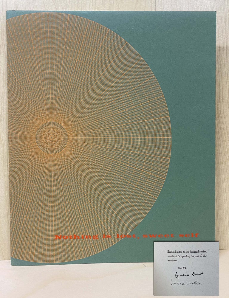 Item #33234 NOTHING IS LOST, SWEET SELF. Signed #62/100. Lawrence Durrell